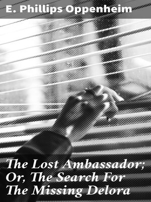 cover image of The Lost Ambassador; Or, the Search For the Missing Delora